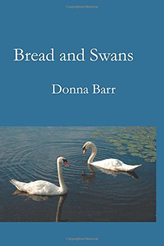 Beispielbild fr Bread and Swans zum Verkauf von ThriftBooks-Atlanta