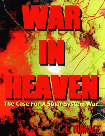 Beispielbild fr War in Heaven: The Case for a Solar System War zum Verkauf von ThriftBooks-Atlanta