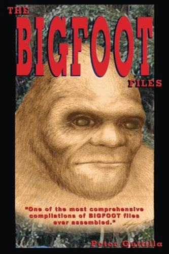 Beispielbild fr The Bigfoot FIles: One Of The Most Comprehensive Compilations of BIGFOOT Files Ever Assembled zum Verkauf von GF Books, Inc.