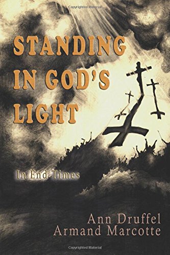 Stock image for Standing In God's Light:: In End Times for sale by St Vincent de Paul of Lane County