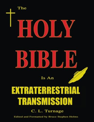 Beispielbild fr The Holy Bible Is An Extraterrestrial Transmission zum Verkauf von Revaluation Books