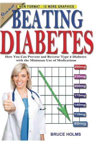 Imagen de archivo de Beating Diabetes: How You Can Prevent and Reverse Type 2 Diabetes with the Minimum Use of Medications a la venta por ThriftBooks-Atlanta