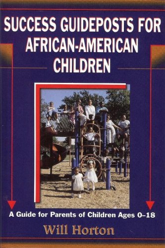 Success Guideposts for African-American Children (9781892274151) by Horton; Will