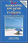 Stock image for The Best Romantic Escapes in Florida, Volume Two for sale by Wonder Book
