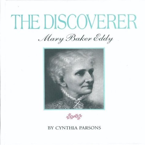 Imagen de archivo de The Discoverer, Mary Baker Eddy a la venta por Better World Books