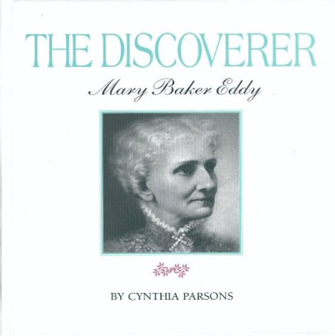 Stock image for The Discoverer, Mary Baker Eddy for sale by Better World Books