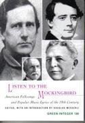 9781892295200: Listen to the Mockingbird: American Folksongs and Popular Music Lyrics of the 19th Century: 130 (Green Integer)
