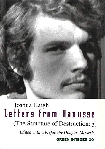 9781892295309: Letters From Hanusse: The Structure of Destruction 3 (Green Integer Books, 30)