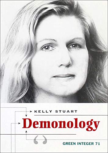 Demonology (Green Integer) (9781892295583) by Stuart, Kelly