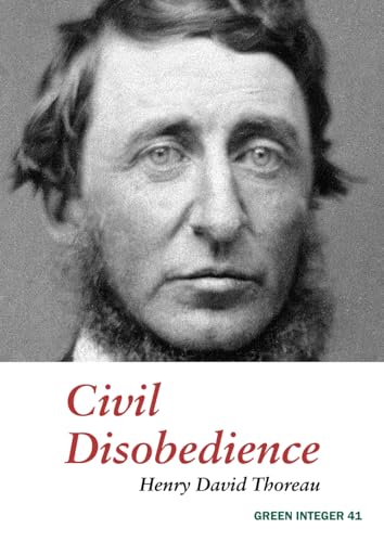 Civil Disobedience (Green Integer: 41) - Henry David Thoreau