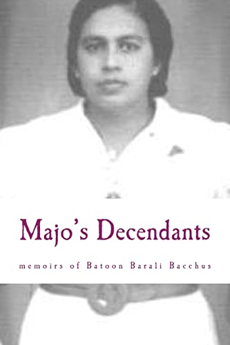 Stock image for Majo's Decendants: and the memoirs of Batoon Barali Bacchus Mohid for sale by Book Deals