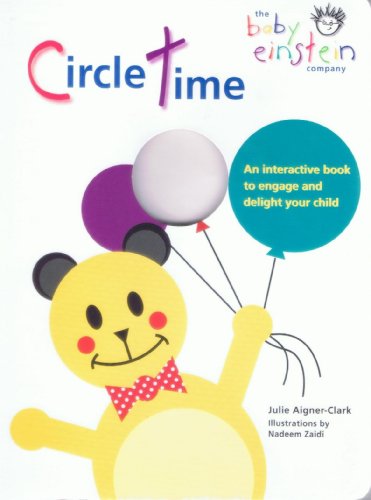 Imagen de archivo de Circle Time: An Interactive Book to Engage and Delight Your Child (Baby Einstein) a la venta por ThriftBooks-Dallas