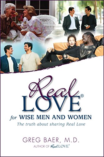 Beispielbild fr Real Love for Wise Men and Women - The Truth about Sharing Real Love zum Verkauf von WorldofBooks