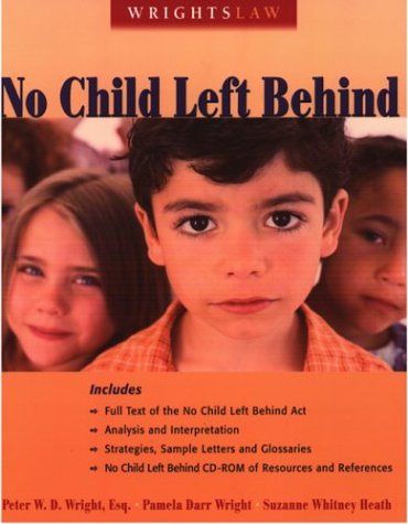 Imagen de archivo de Wrightslaw No Child Left Behind a la venta por Better World Books