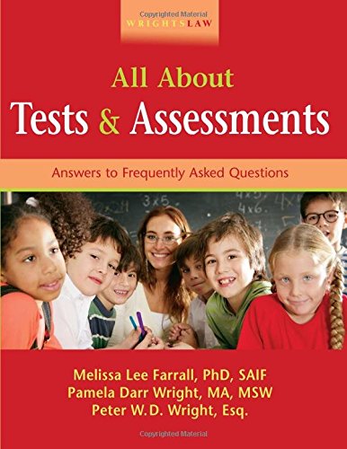 9781892320230: Wrightslaw: All About Tests and Assessments: Answers to Frequently Asked Questions