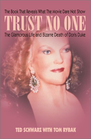 Stock image for Trust No One: The Glamorous Life and Bizarre Death of Doris Duke for sale by Kona Bay Books