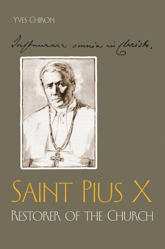 Pope Saint Pius X (9781892331106) by Yves Chiron