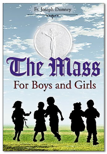 Stock image for The Mass for Boys and Girls for sale by SecondSale