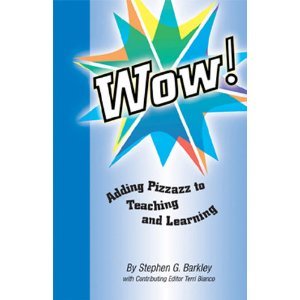 Beispielbild fr WOW! Adding Pizzazz to Teaching and Learning zum Verkauf von ThriftBooks-Dallas