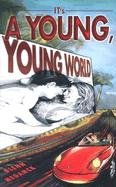 Stock image for It's A Young, Young World for sale by Once Upon A Crime