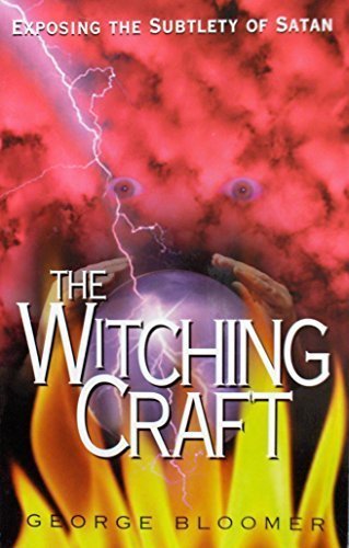 Beispielbild fr The Witching Craft: Exposing the Subtlety of Satan zum Verkauf von HPB-Ruby