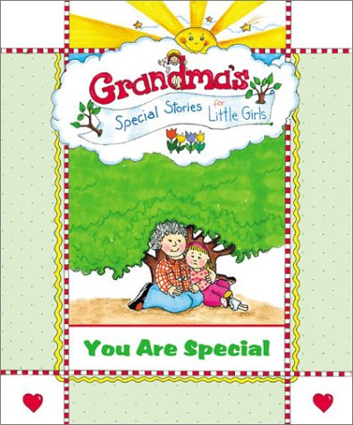 9781892354648: Grandma's Special Stories for Little Girls: You Are Special (Board Book)