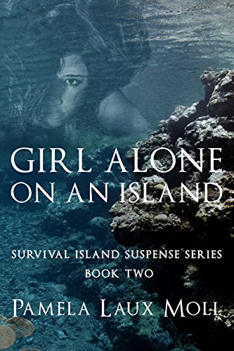 Beispielbild fr Girl Alone on an Island zum Verkauf von THE SAINT BOOKSTORE