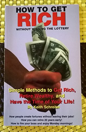 Stock image for How to Get Rich Without Winning the Lottery for sale by ThriftBooks-Dallas