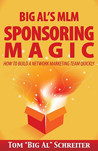 Stock image for Big Als MLM Sponsoring Magic: How to Build a Network Marketing T for sale by Hawking Books