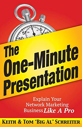 Stock image for The One-Minute Presentation: Explain Your Network Marketing Business Like A Pro for sale by Better World Books