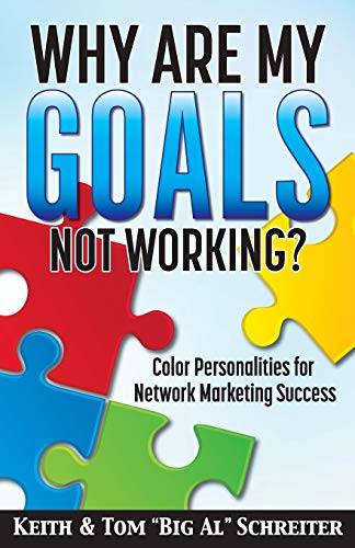 Stock image for Why Are My Goals Not Working?: Color Personalities for Network Marketing Success for sale by SecondSale
