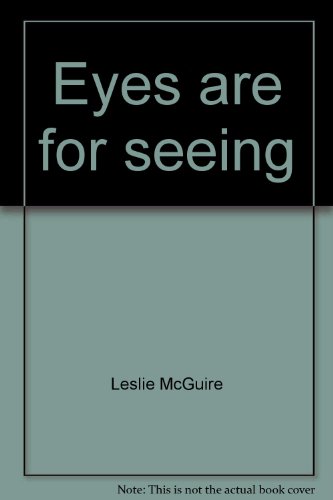 Stock image for Eyes Are for Seeing : My Book about Body Parts for sale by Better World Books
