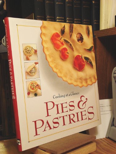 Beispielbild fr Cooking at a Glance: Pies & Pastries zum Verkauf von BookHolders