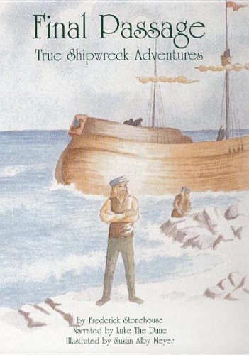 Beispielbild fr Final Passage : True Shipwreck Adventures zum Verkauf von Better World Books