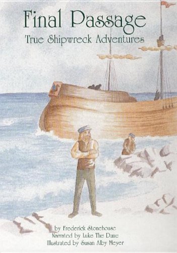 Stock image for Final Passage : True Shipwreck Adventures for sale by Better World Books