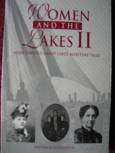 Women and the Lakes II: More Untold Great Lakes Maritime Tales