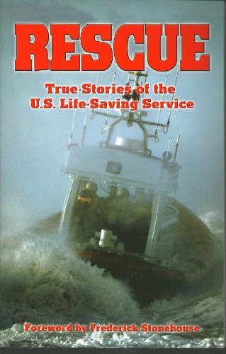 Rescue: True Stories of the U.S. Life-Saving Service (9781892384591) by John J Galluzzo