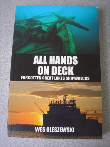 9781892384607: All Hands On Deck: Forgotten Great Lakes Shipwrecks