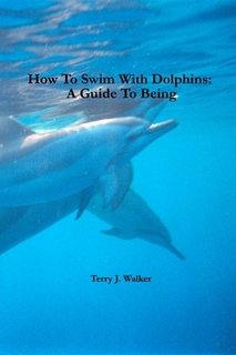 9781892386038: How To Swim With Dolphins: A Guide To Being