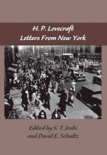 Stock image for H. P. Lovecraft: Letters From New York [Lovecraft Letters Volume 2] for sale by knew_4_you