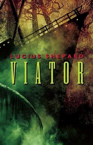 Viator (9781892389459) by Lucius Shepard