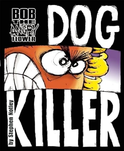 9781892391346: Bob the Angry Flower: Dog Killer