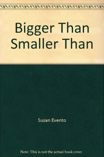 Imagen de archivo de Bigger Than, Smaller Than a la venta por Wonder Book
