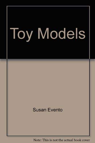 Stock image for Toy Models for sale by Better World Books: West