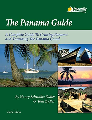 9781892399090: The Panama Guide: A Complete Guide to Cruising Panama and Transiting the Panama Canal