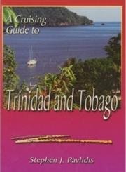 Beispielbild fr A Cruising Guide to Trinidad and Tobago zum Verkauf von dsmbooks