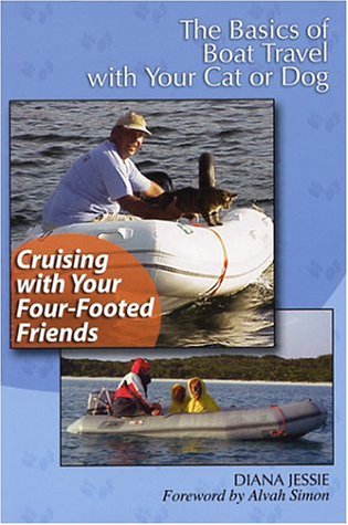 Beispielbild fr Cruising with Your Four-Footed Friends: The Basics of Boat Travel with Your Cat or Dog zum Verkauf von ThriftBooks-Atlanta