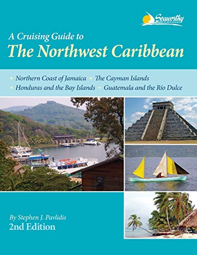 Imagen de archivo de A Cruising Guide to The Northwest Caribbean, 2nd ed. a la venta por Zoom Books Company