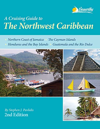 Stock image for A Cruising Guide to The Northwest Caribbean, 2nd ed. for sale by Zoom Books Company
