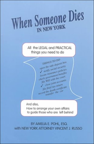9781892407108: When Someone Dies in New York: All the Legal and Practical Things You Need to Do When Someone Near to You Dies in the State of New York